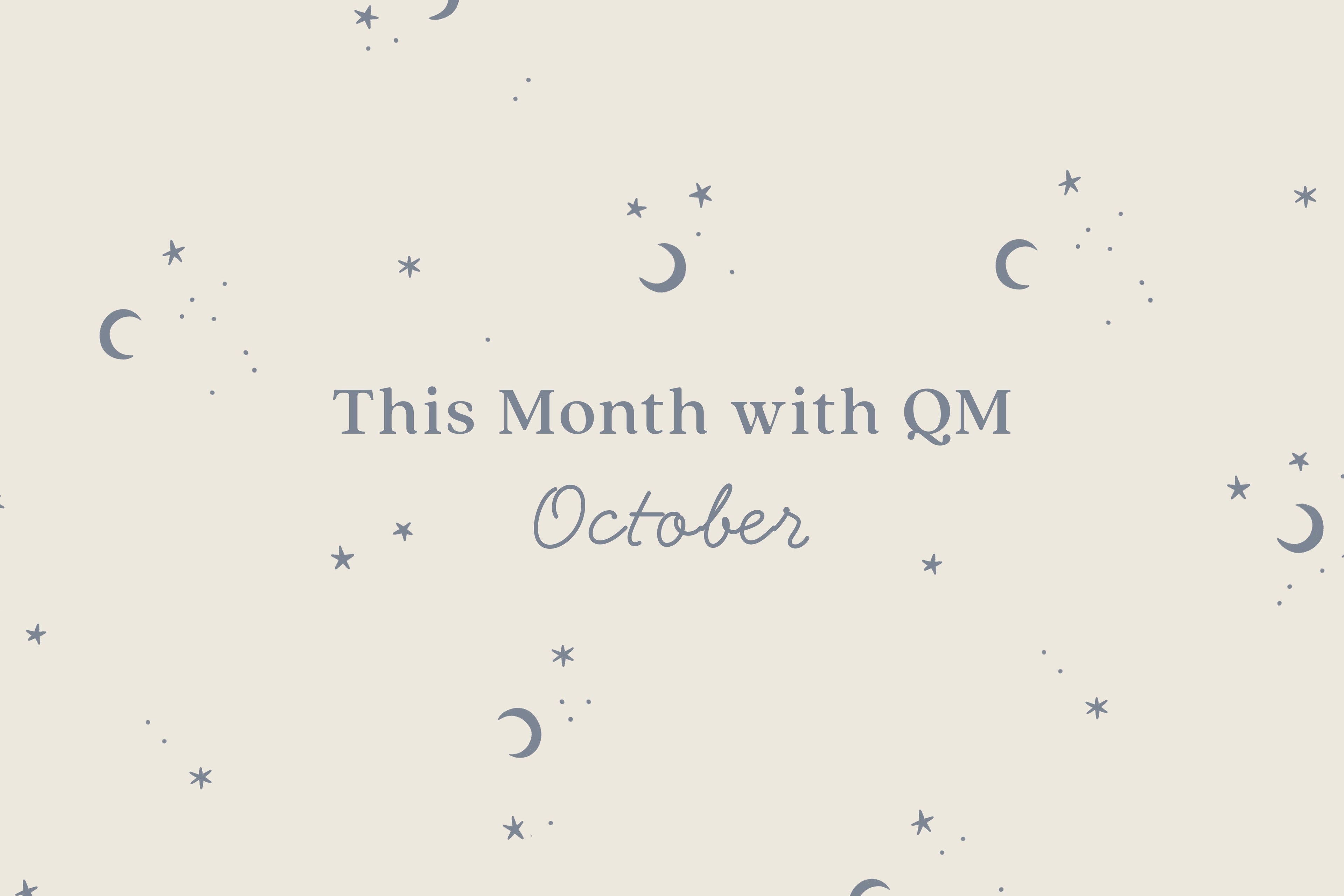 This Month with Quincy Mae | October