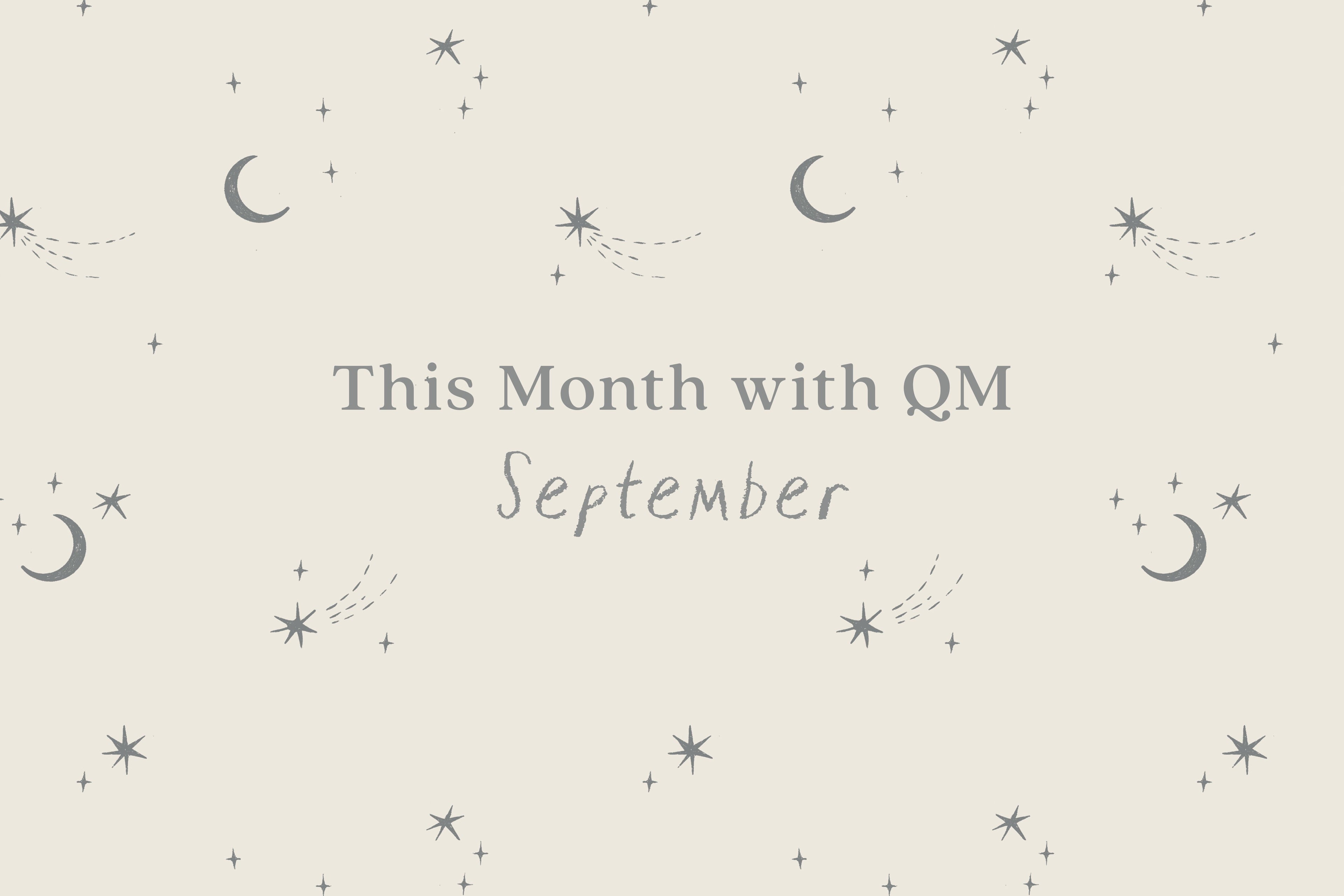 This Month with Quincy Mae | September