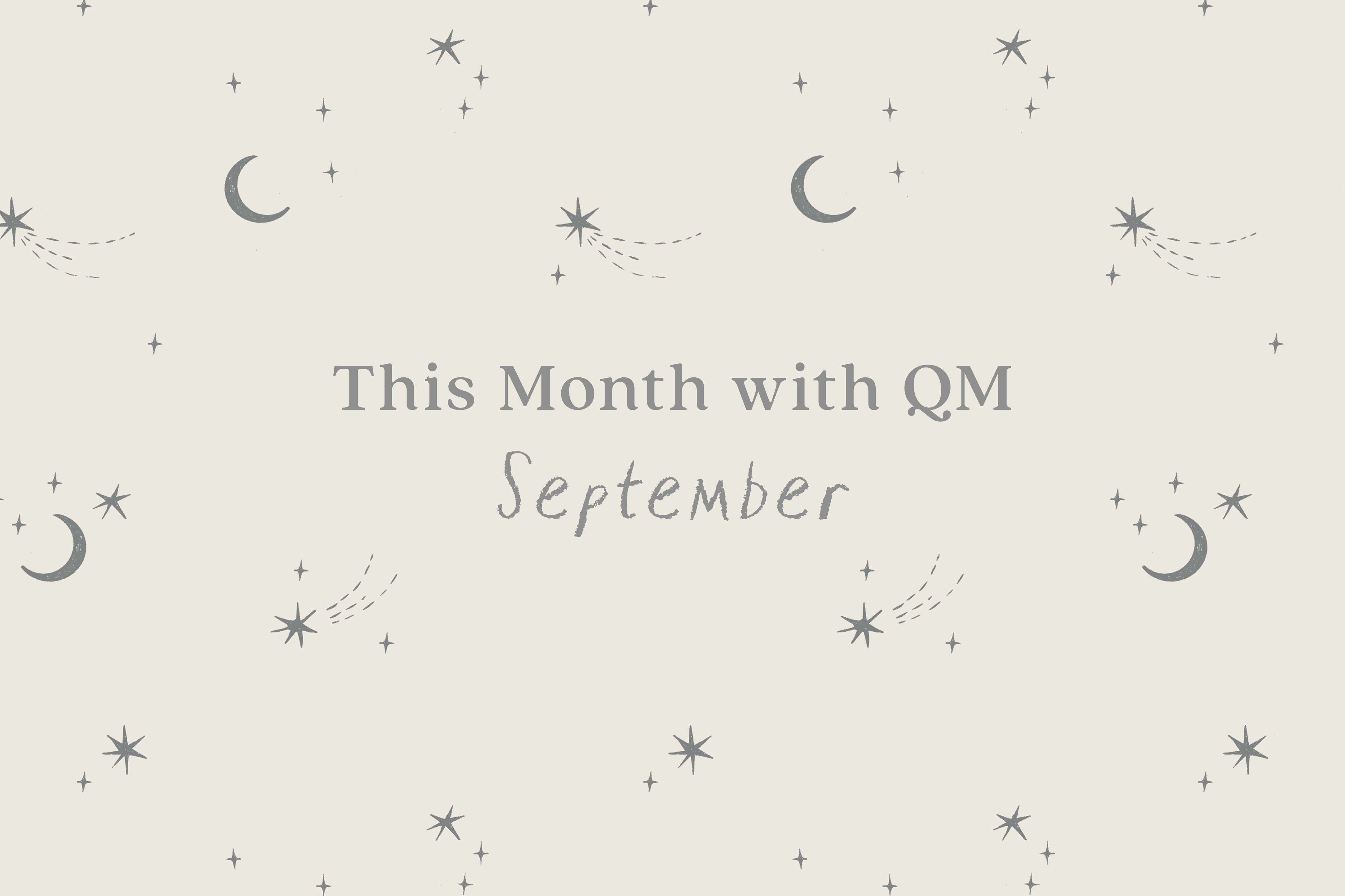 This Month with Quincy Mae | September