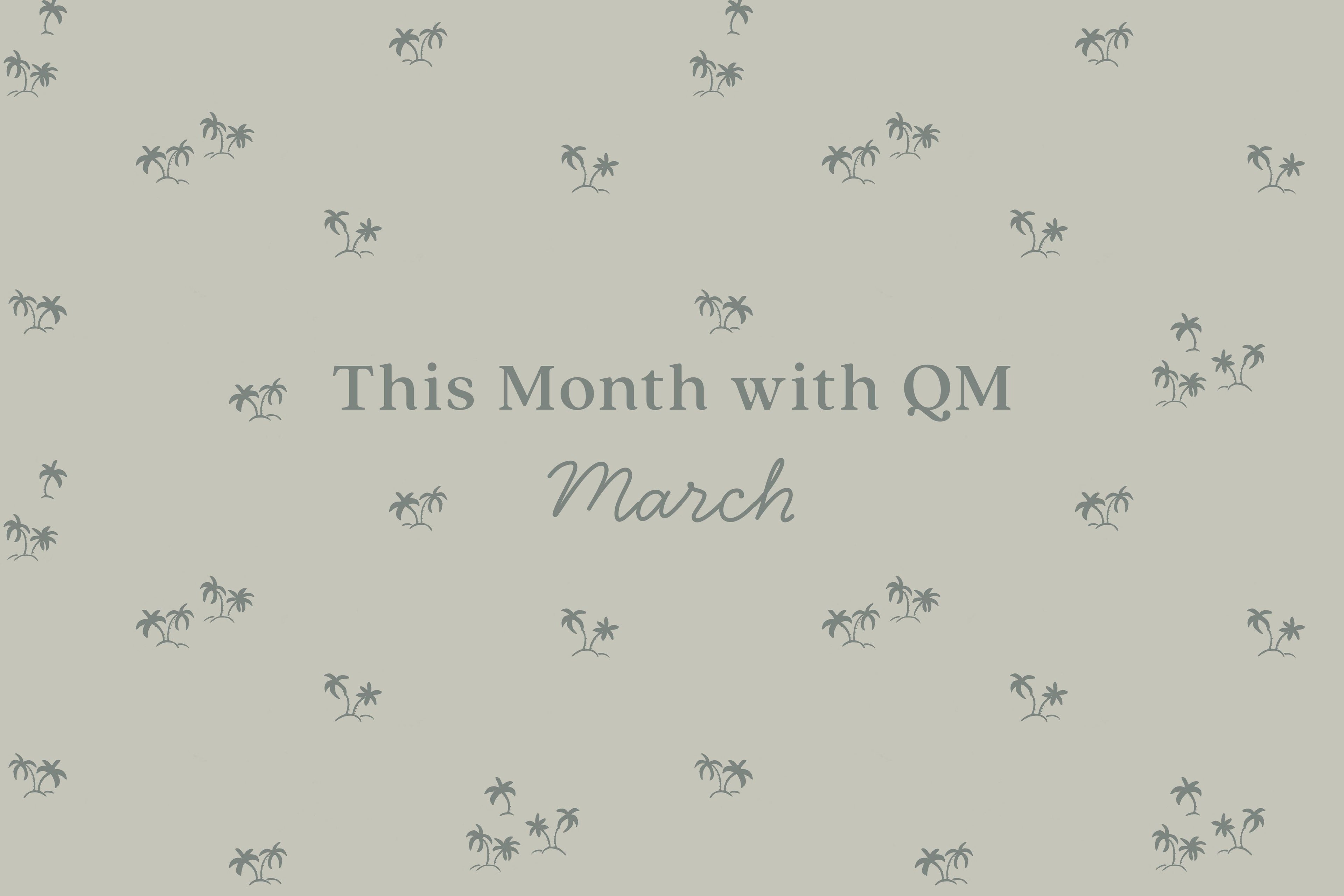 This Month with Quincy Mae | March