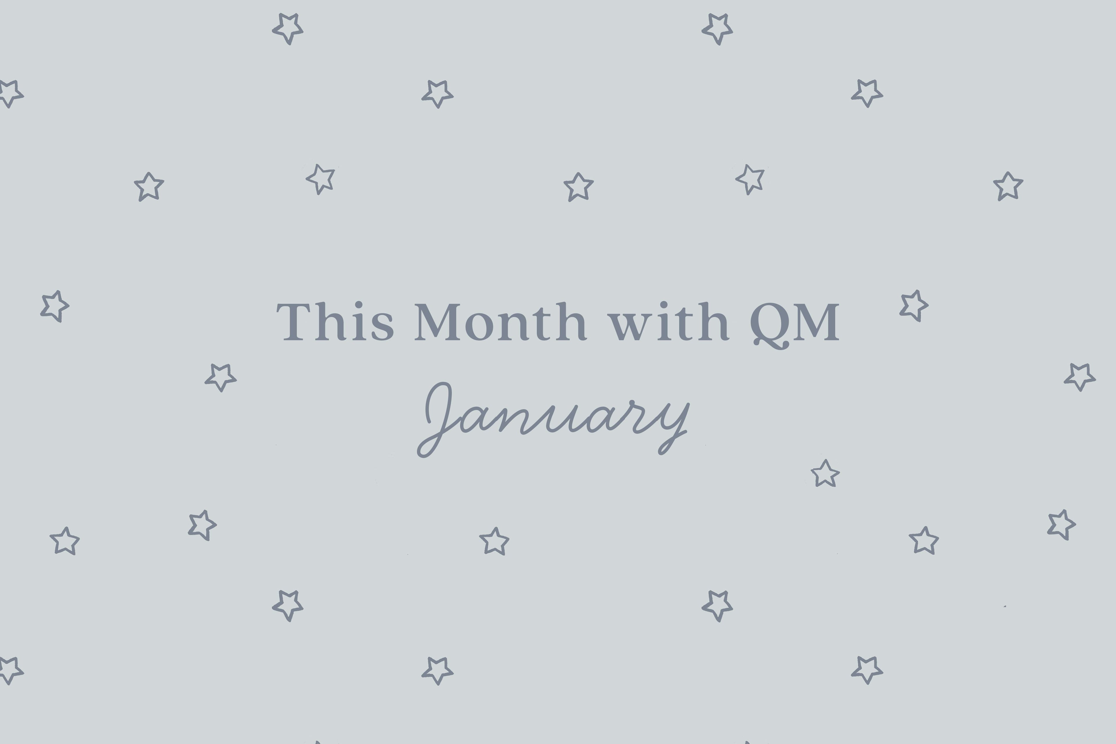 This Month with Quincy Mae | January