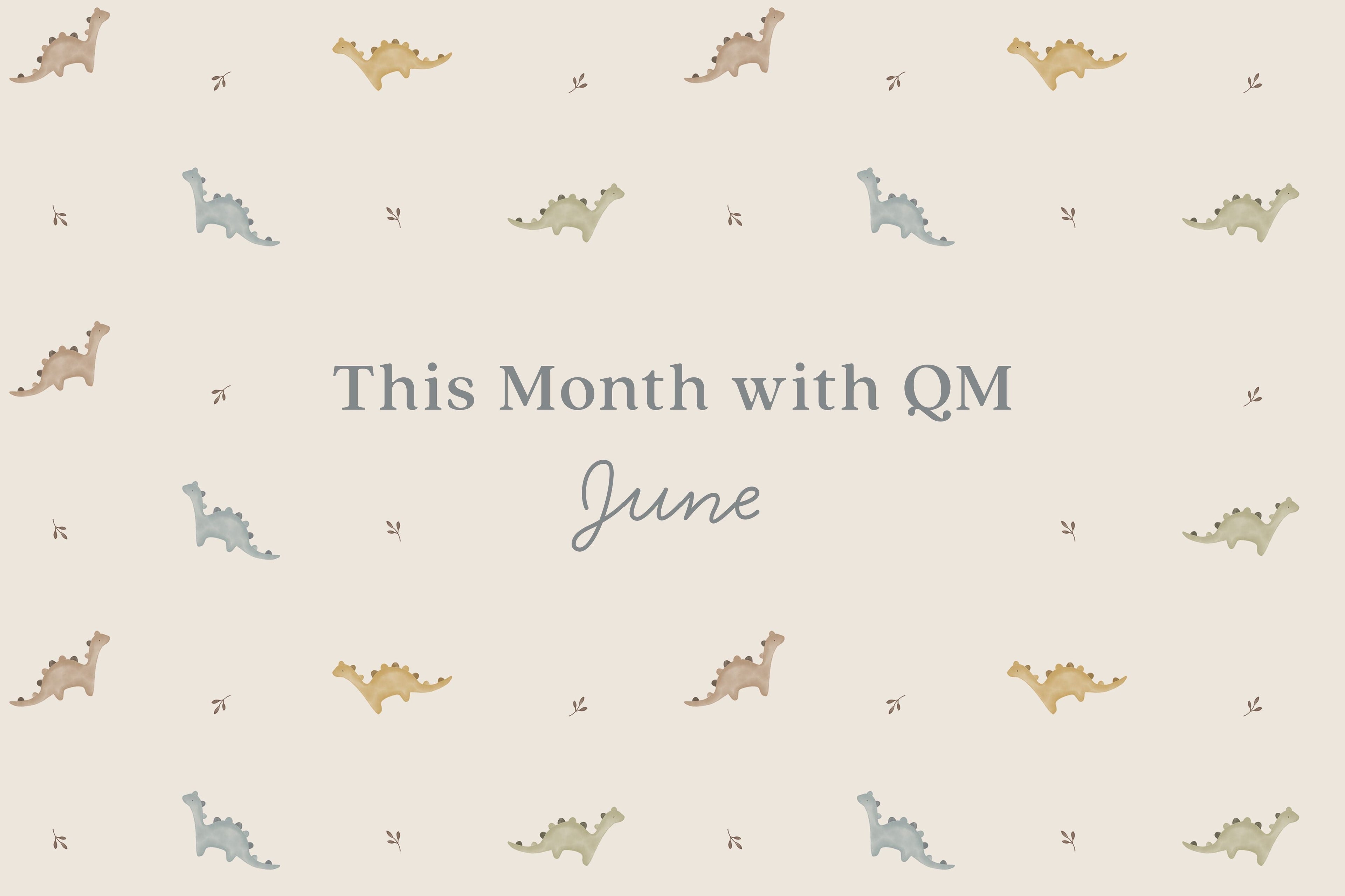 This Month with Quincy Mae | June