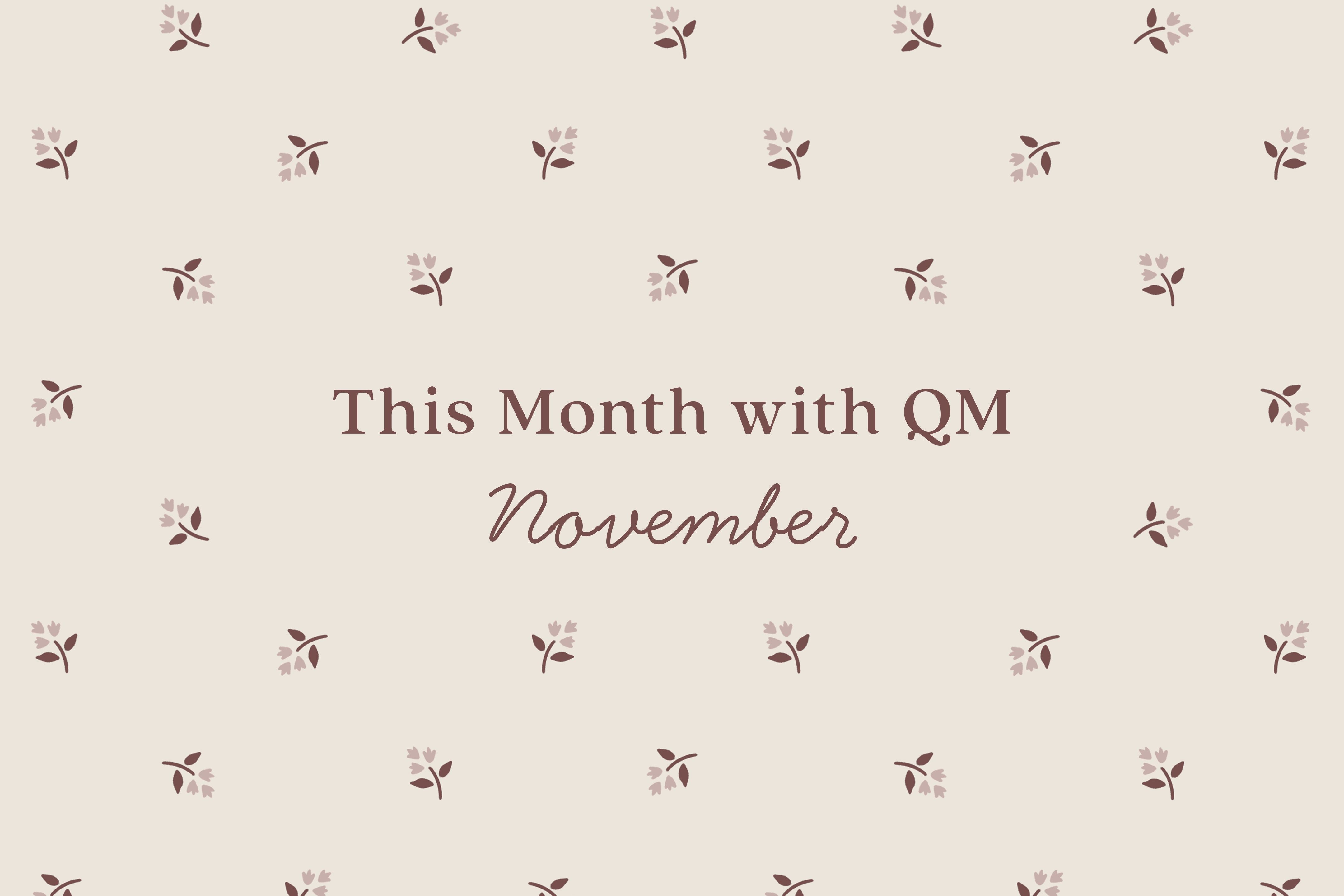 This Month with Quincy Mae | November