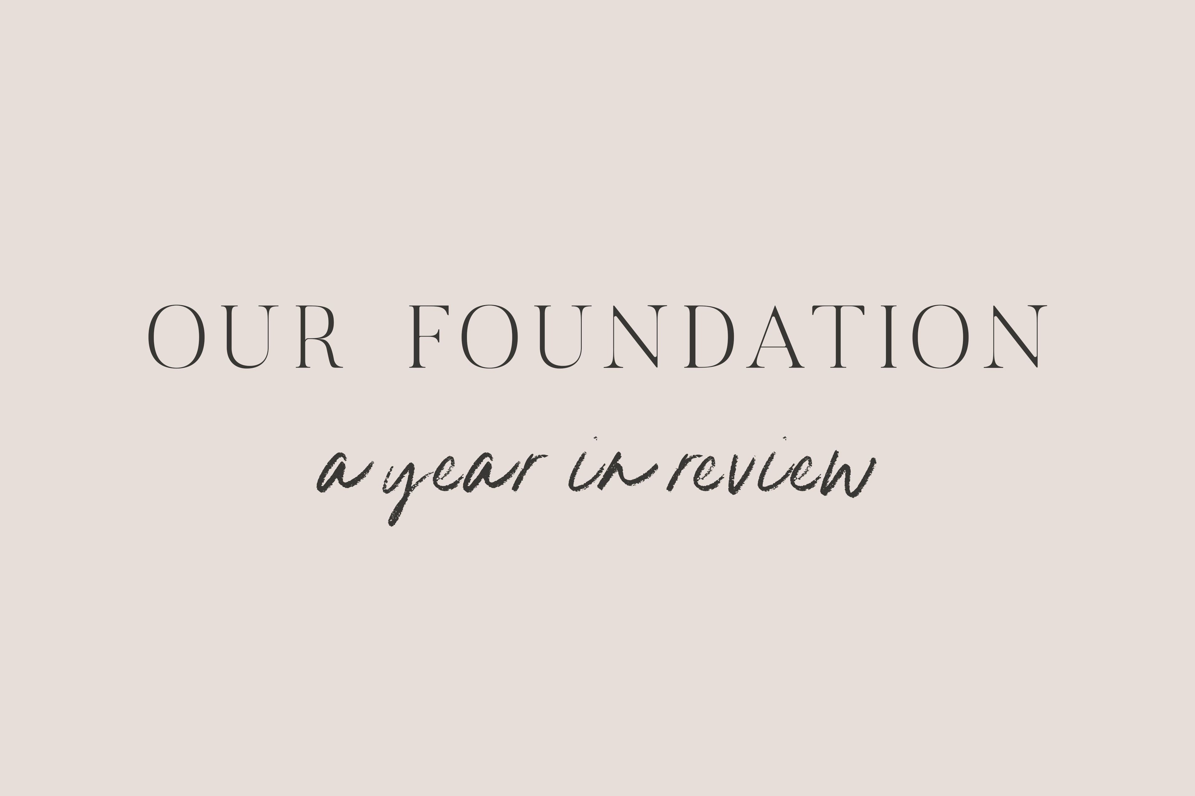 Foundation Year in Review